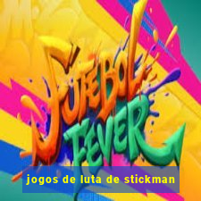 jogos de luta de stickman